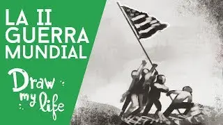 SUMMARY and CURIOSITIES from the WORLD WAR II - Draw My Life
