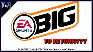 EA: It's time to bring back EA Sports Big