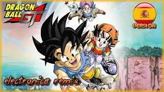 Opening Dragon Ball GT /Momo Cortés /“Ven, ven Lejos de los Malos Sueños” (LF Remix)