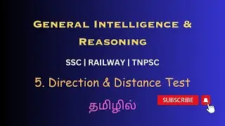 5. Direction & Distance Test | General Intelligence & Reasoning | SSC | RAILWAY | TNPSC | IBPS