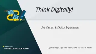 Think Digitally! Art, Design & Digital Experiences