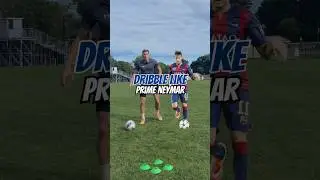 Dribble Like Prime Neymar 
