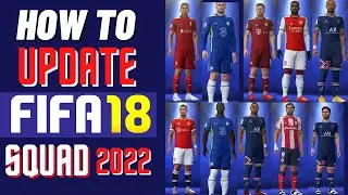 How to update FIFA 18 squad to 2022