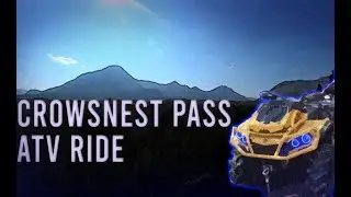 Crowsnest Pass Quadding In The Mountains