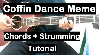 Coffin Dance Meme Guitar Chords (Astronomia) Guitar Tutorial Strumming Guitar Lesson