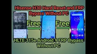 Hisense H30 HLTE-315E Hard Reset and FRP Bypass Without PC 100% working free