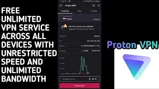 HOW TO GET FREE UNLIMITED AND UNRESTRICTED VPN SERVICE WITH PROTON VPN