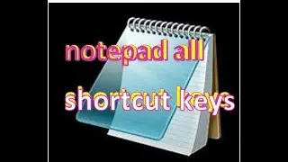 notepad shortcut keys