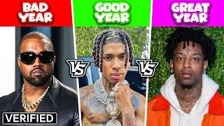 RAPPERS WHO HAD A BAD YEAR vs GOOD YEAR vs GREAT YEAR!