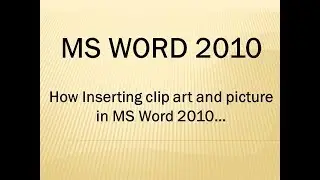 How to Inserting clip art and picture in MS Word