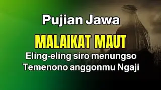 MALAIKAT JURU PATI |Pujian Jawa Setelah Adzan 