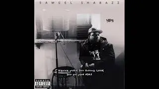 Samuel Shabazz - Like You Mine (YP5)