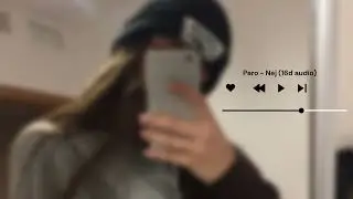 Paro - Nej (16d audio)