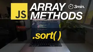 JavaScript Array Methods in Minutes: SORT( ) — 3 EXAMPLES!