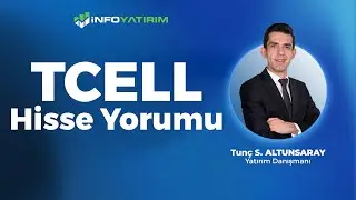 Tunç Safa Altunsaray'dan TCELL Hisse Yorumu '1 Aralık 2024' | İnfo Yatırım