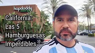 Las 5 MEJORES HAMBURGUESAS de CALIFORNIA