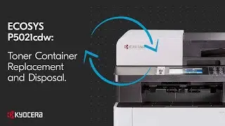 ECOSYS M5526cdw - Proper Toner Container Replacement and Disposal