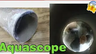 How to make Aquascope at home🌊