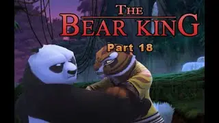 The Bear King Part 18 - Po & Tigress Argue