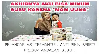 SENENG BANGET! AKHIRNYA BUSUI BISA MINUM SUSU! TIPS ASI MELIMPAH DENGAN MOM UUNG!
