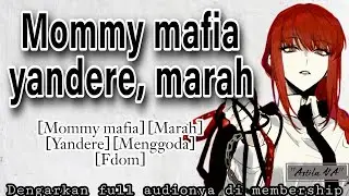 (Lil 🌶️) Di hukum mommy mafia yandere | ASMR Cewek | [Mommy mafia] [Marah] [Yandere] [Fdom]