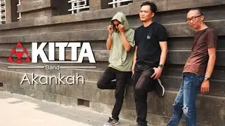 Kitta Band - Akankah