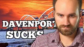 6 reasons why YOU should NEVER EVER move to Davenport Iowa