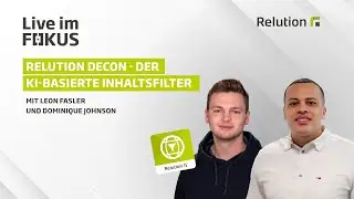 Relution Decon – Der KI-basierte Inhaltsfilter | Live im Fokus | 04