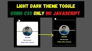 Light Dark Theme Toggle Using CSS Only No JavaScript | Night Mode Theme Toggle Switch CSS Only