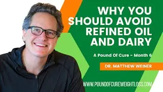 Why You Should Avoid Refined Oil And Dairy