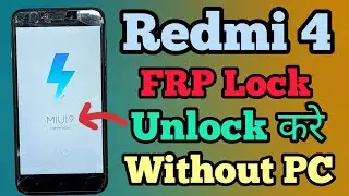 Redmi 4 || FRP Bypass || MIUI 9/10/11 || Without Pc || Google Account Remove || New Method || 2023.