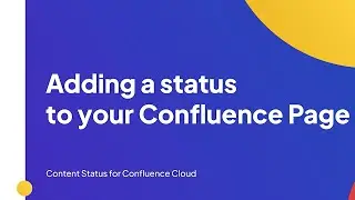 Adding a Content Status to your Confluence Page | Content Status for Confluence Cloud