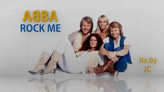 ABBA REMIX   ROCK ME    Rx By JC