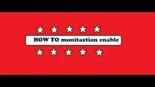 How to Enable Monetization on YouTube 2017