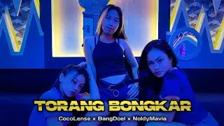 TORANG BONGKAR - CocoLense feat BangDoel x NoldyMavia