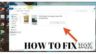 How To Fix (You'll need a new app to open this ms-paint link) In Windows 10