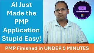 How to CORRECTLY Complete the PMP Application in Under 5 Minutes with AI
