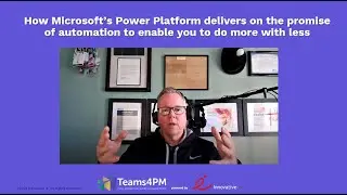 How Microsoft's Power Platform delivers on the promise of automation to let you do more with less