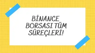 Binance Borsasına Üye Olma Süreci