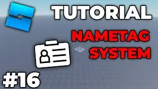 How to make a NAMETAG SYSTEM in ROBLOX STUDIO (#16)
