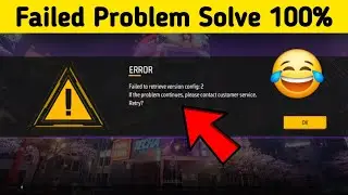 Free Fire failed to retrieve version config:2 problem | Failed to retrieve version problem