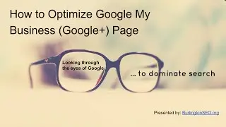Burlington SEO Services - How to Optimize Google Plus For Business?