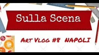 Art Vlog #8 Napoli: Mostra Creattiva e Incontro 'Arte per te'