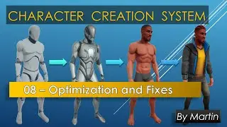 08 - Unreal Engine - Character Creation System - Optimization and Fixes