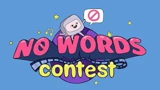 New Animation Contest! 🚫 No Words Allowed 🚫 
