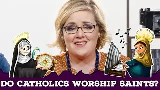 Do Catholics Worship Saints? | Catholic Central Clip