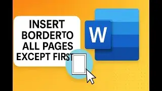 How to Add Page Border to All Pages Except First in MS Word | Simple & Quick Trick!
