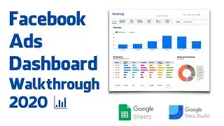 Facebook Ads Reporting Dashboard Template Walkthrough for Google Sheets & Google Data Studio