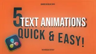 5 Text Animations to Elevate Your Edit | Davinci Resolve 19 Tutorial (Quick & Easy!)