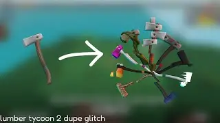 How to Dupe Axe in Lumber Tycoon 2! (No Exploits 2023) | Roblox Lumber Tycoon 2